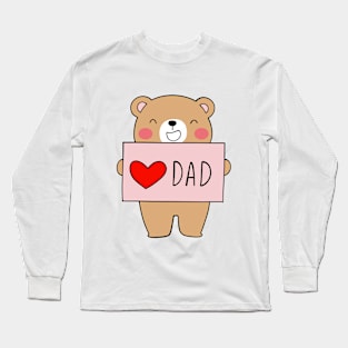 I Love Dad Long Sleeve T-Shirt